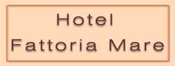 Hotel Fattoria Mare